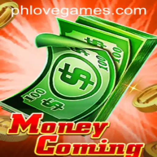The Thrilling World of MoneyComing with PHLOVE: A Game Changer