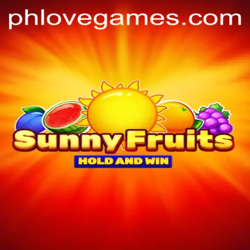 SunnyFruits – An Exciting Adventure with a Twist of PHLOVE